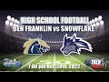 BEN FRANKLIN vs SNOWFLAKE High School Football Full Game