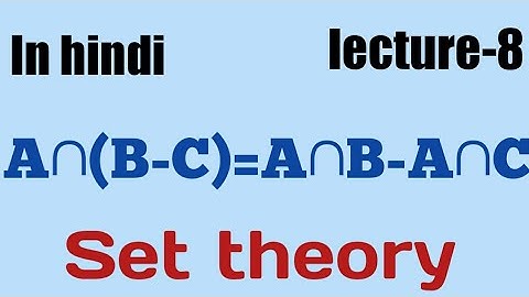 A∩(B-C)=A∩B-A∩C || set theory || lecture-8 ||