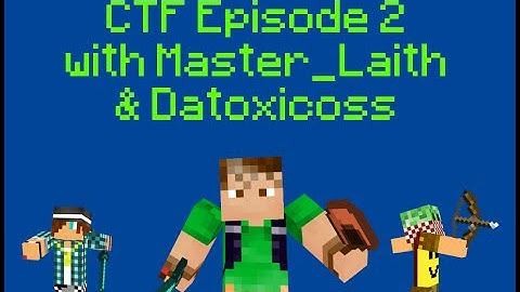 Minecraft - CTF: Episode 2