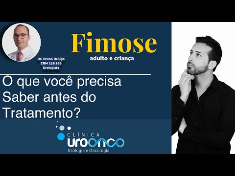 Fimose no Adulto e na Criança - O que é preciso saber antes do tratamento [Urologista explica]