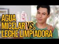 Leche Limpiadora Vs Agua Micelar ¿Cúal es Mejor Para Ti?