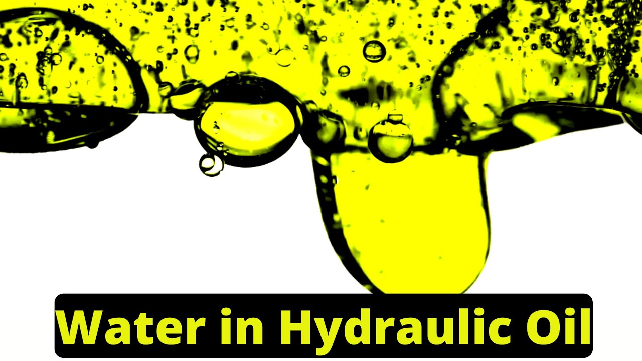 Forms of water present in hydraulic oil Types of water present in