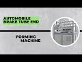Essential Equipment: Automobile Brake Tube End Forming Machine Revealed