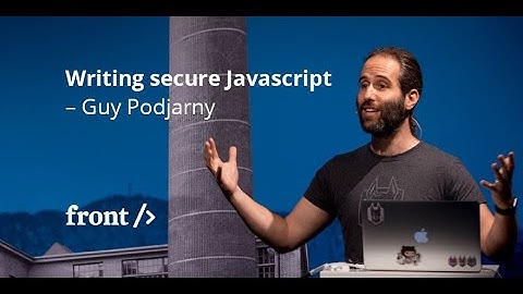 Guy Podjarny: Writing secure Javascript // #FrontZurich 2017