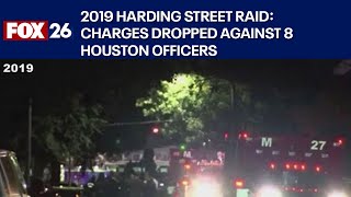 2019 Harding Street raid: Charges dropped against 8 Houston officers