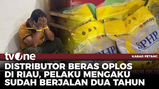 Polda Riau Gerebek Distributor Beras Oplosan, 9 Ton Siap Edar Diamankan | Kabar Petang tvOne