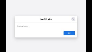 Facebook Invalid slice Unknown Error!