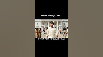 "Regulating Act 1773 – Just Trade or Total Control?" #indianhistory #regulatingact1773 #upscshorts