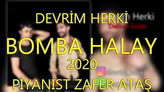 Devrim Herki - DELİLIM GOZE BOMBA HALAY YENİ AKIM ZAFER ATAŞ  ! Resimi