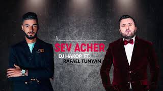 DJ Hakop - “Sev Acher” ft. Rafael Tunyan (2019)