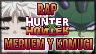 RAP HUNTER X HUNTER ||| MERUEM Y KOMUGI ||| SHARKNESS