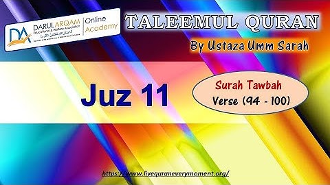 001 JUZ 11 Part 1 Surah At Tawbah - 94 - 100