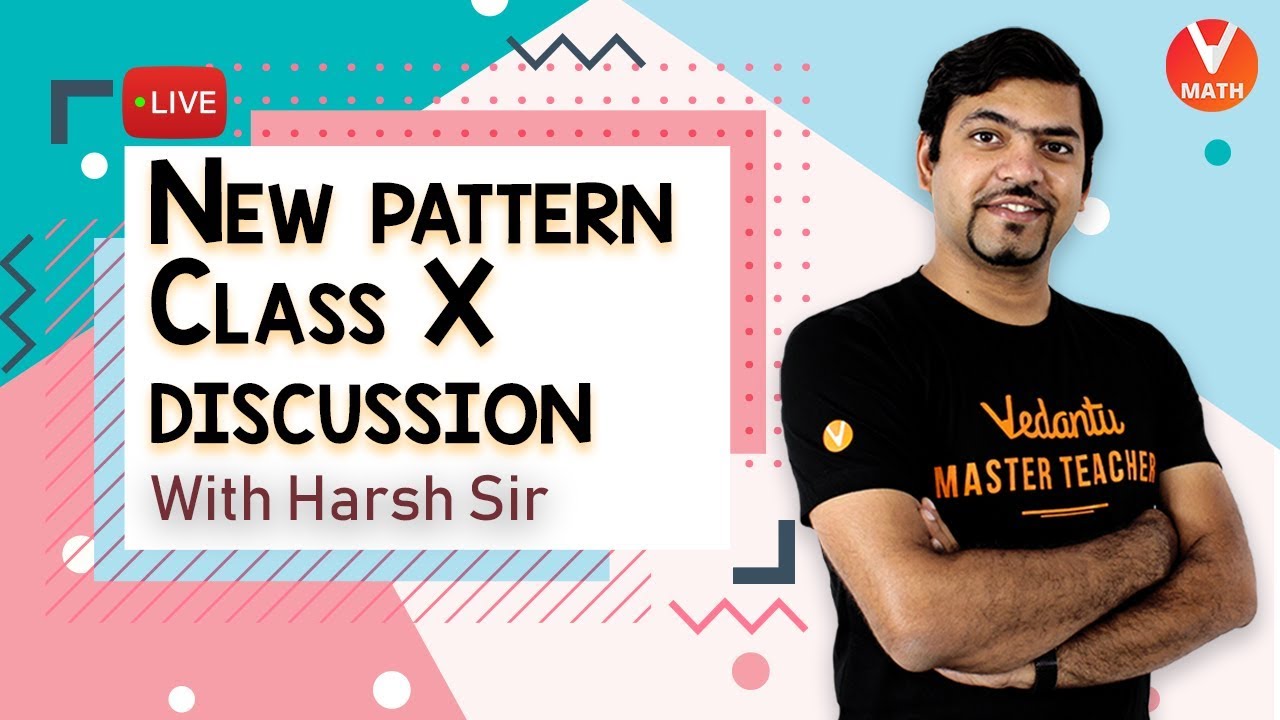 New Pattern Discussion with Harsh Priyam Sir | CBSE Class 10 Maths ...