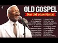 100 greatest old school gospel songs of all time  best old fashioned black gospel music