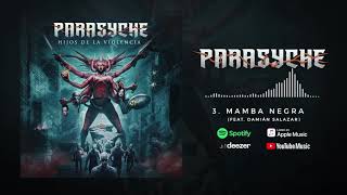 Parasyche - Mamba Negra (feat. @DamianSalazarOficial) [OFFICIAL AUDIO]