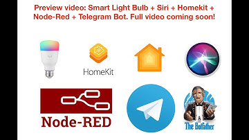 Preview video: Smart Light Bulb + Siri + Homekit +  Node-Red + Telegram Bot. Full video coming soon!