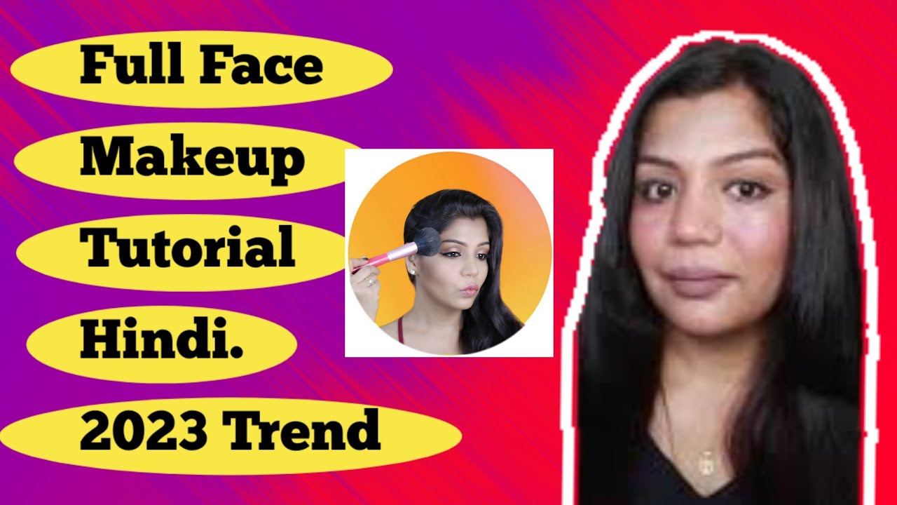 Full Face Makeup Tutorial Step By Pictures In Hindi Saubhaya Makeup