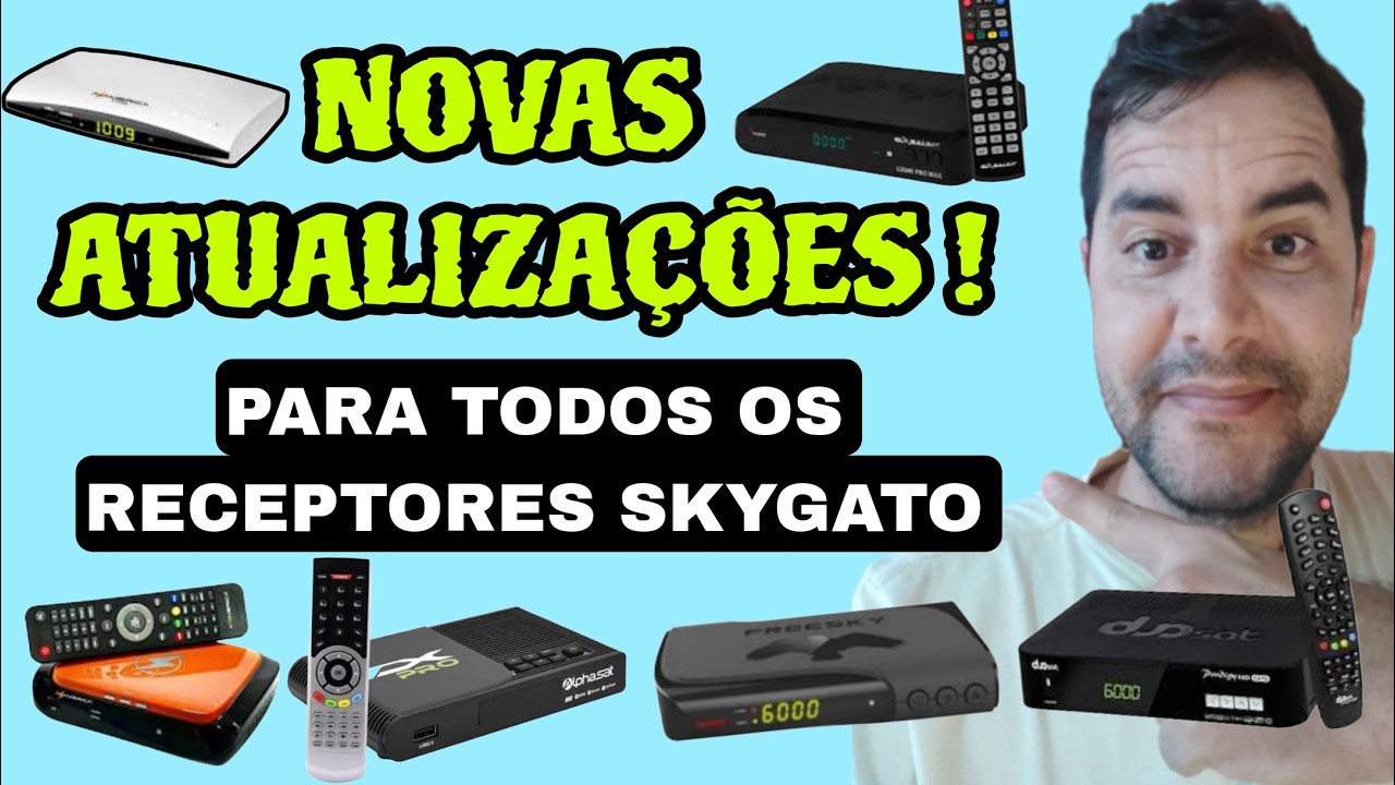 🔰NOVAS ATUALIZAÇÕES!?😍 PARA TODOS OS MODELOS DE RECEPT0RES DA SKYGATO🙏26/07/2025