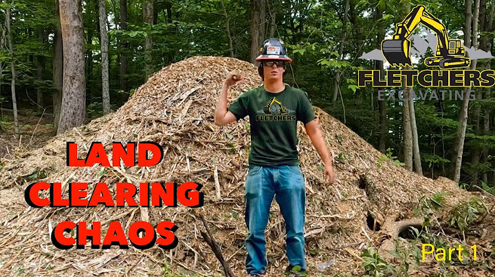 Manchester Project - PT.1 Land Clearing 