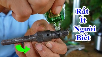 rất ít người biết đến tác dụng cực hay này của dầu gió, cách mở ốc vít bị kẹt cứng dễ dàng