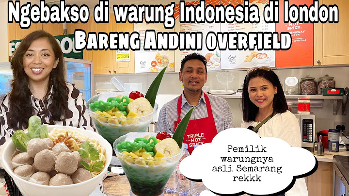 PERTAMA KALI KE WARUNG INDONESIA DI LONDON || AKHIRNYA KETEMU KAK ANDINI OVERFIELD