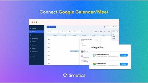 How to Integrate Google Calendar/Meet with Timetics Appointment and Booking Solution | Tutorial