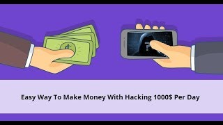Easy way to make money with hacking ...