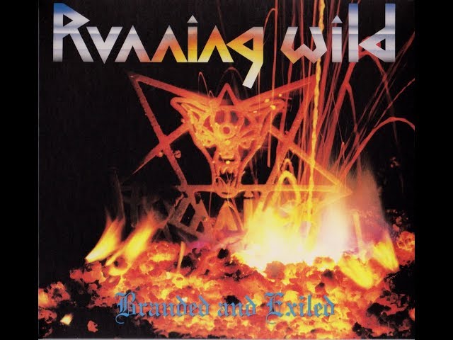 Running Wild - Branded And Exiled