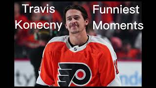 Travis Konecny Funniest Moments