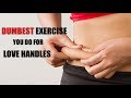 Avoid this STUPID exercise for LOVE HANDLES- 3 realistic ways to lose them fast