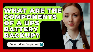 What Are The Components Of A UPS Battery Backup? - SecurityFirstCorp.com