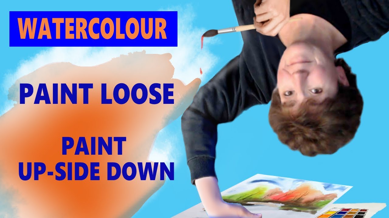 PAINT LOOSE - Upside Down Exercise