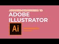 ADVANCED INTRODUCTION TO ADOBE  ILLUSTRATOR  | Lesson 2