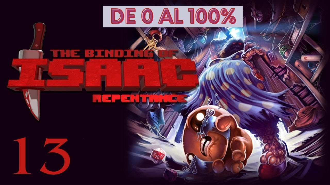 HOY NO ES UN BUEN DÍA - DE 0 AL 100% TBOI REPENTANCE - Directo 13