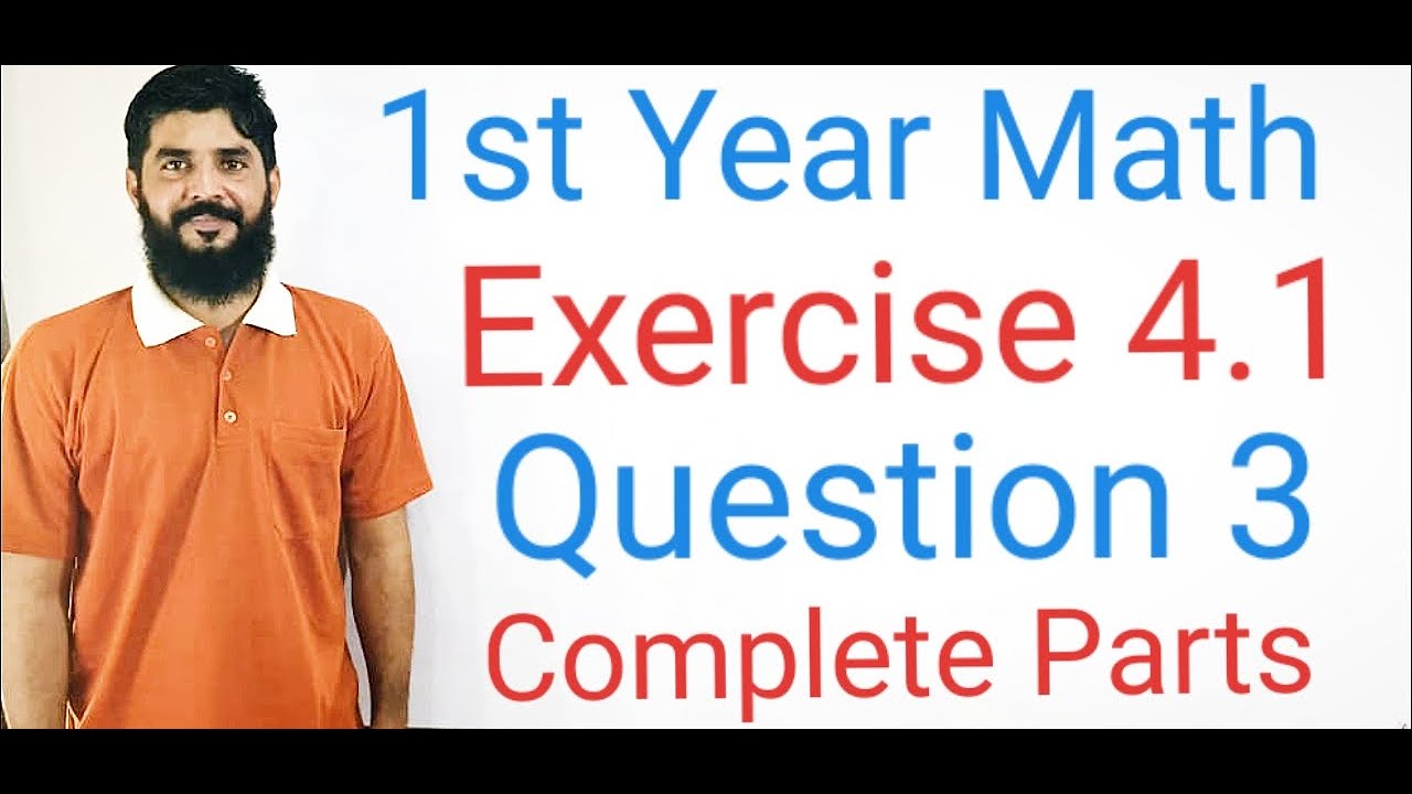 Class 11 Math | Exercise 4.1 Question 3 Full Solution  | 1st year Maths Step by Step Explanation
