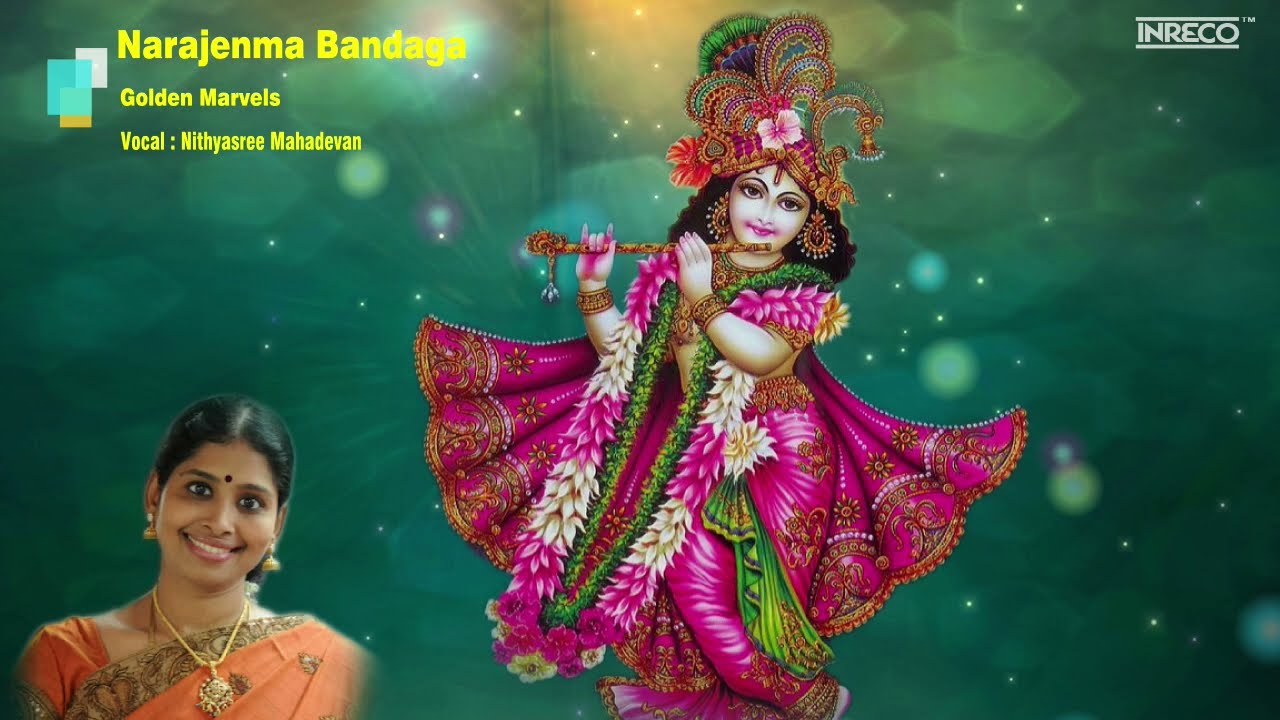 Narajenma Bandaga | Nithyasree Mahadevan Carnatic Classical Devotionals | Sri Kirshna Bhakti Padal