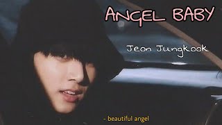 Angel Baby - Jeon Jungkook 'FMV'