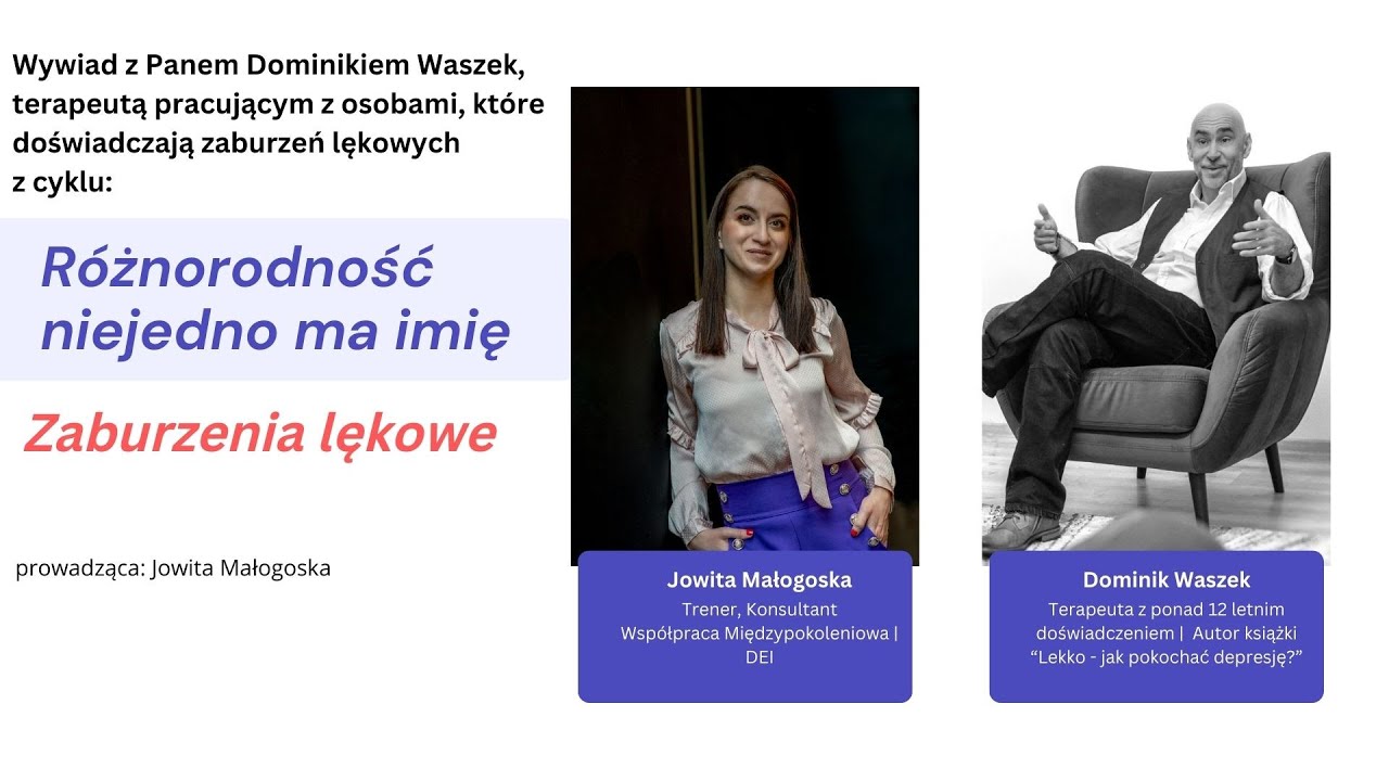 Zaburzenia lękowe - wywiad z terapeutą z Panem Dominikiem Waszek