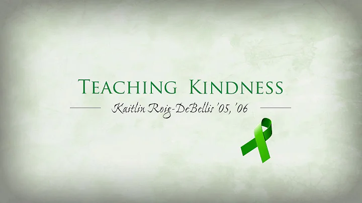 Teaching Kindness - Kaitlin Roig-DeBellis