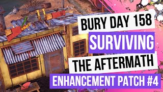Bury - Day 158 - Enhancement Patch #4 - Surviving The Aftermath [100% Difficulty, No Commentary]