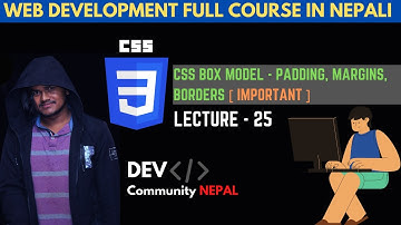 CSS Tutorial - CSS Box Model-Padding, Content, Border | Web Development Nepali Course - Tutorials 25