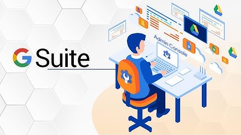 Cách tạo Admin phụ trong Google Workspace (Gsuite)