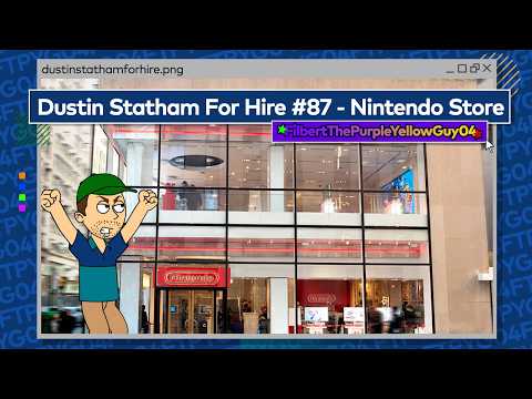 Dustin Statham For Hire #87 - Nintendo Store