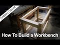 DIY Workbench Build - Oak Base