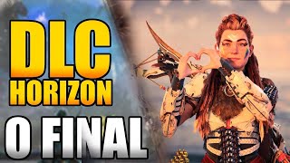 🔴DLC HORIZON Forbidden West: BURNING SHORES - O FINAL