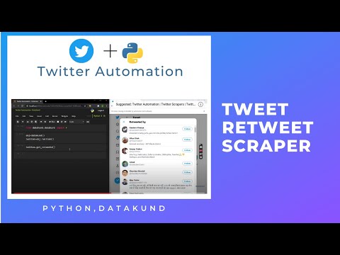Retweet Scraper | Twitter Automation | Twitter Scraper- Python,DataKund
