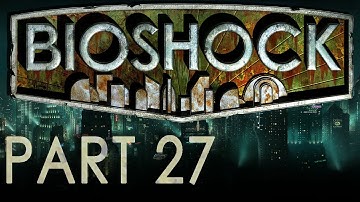 Bioshock [PS4 Collection] - Part 27 - Point Prometheus