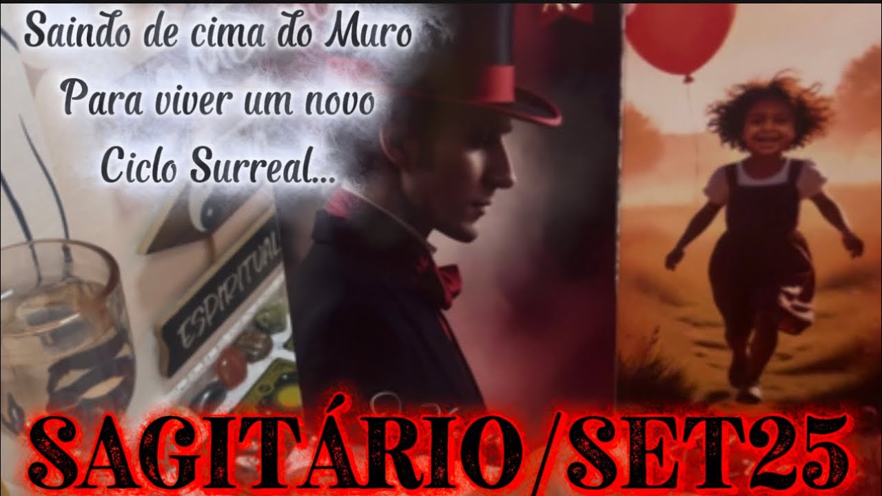 ♐️SAGITÁRIO/SET25🔮Alguém sai de cima do Muro e segue o coração pra viver um novo ciclo Surreal…