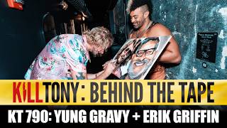 KT: Behind the Tape (Ep: 790 Yung Gravy + Erik Griffin)