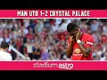 Manchester United 1 - 2 Crystal Palace | EPL Highlights | Astro SuperSport